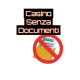 casino senza doc